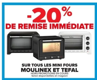 Mini fours Moulinex et Tefal