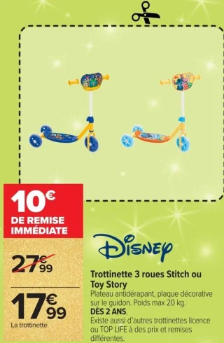 Trottinette 3 roues Stitch ou Toy Story Disney