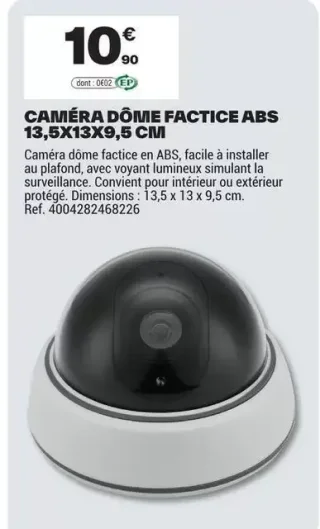 Caméra dôme factice ABS 13,5x13x9,5 cm