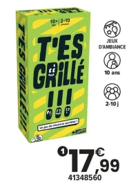 T'es grillé !!!