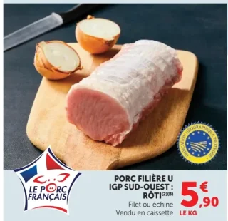 Porc Filière U IGP Sud-Ouest : Rôti Filet ou échine