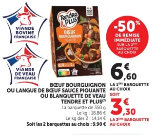 Bœuf bourguignon, Langue de bœuf sauce piquante ou Blanquette de veau Tendre & Plus