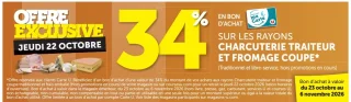 34% en bon d'achat sur les rayons charcuterie traiteur et fromage coupe