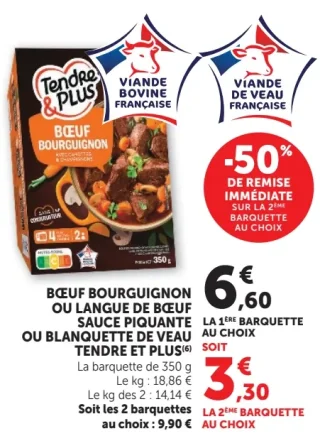 Bœuf bourguignon, Langue de bœuf sauce piquante ou Blanquette de veau Tendre & Plus
