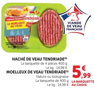 Haché de veau ou Moelleux de veau Tendriade