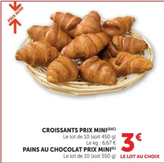 Croissants ou Pains au chocolat Prix Mini