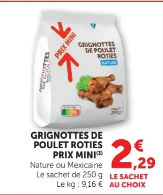 Grignottes de poulet rôties Nature ou Mexicaine Prix Mini