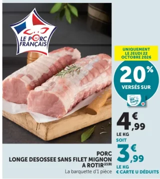 Porc longe désossée sans filet mignon à rôtir Le Porc Français