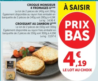 CROQUE MONSIEUR 4 FROMAGES U OU CROISSANT AU JAMBON U