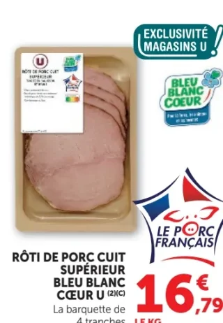 Rôti de Porc Cuit Supérieur Bleu Blanc Cœur U