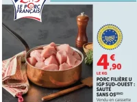 Porc Filière U IGP Sud-Ouest : Sauté sans os