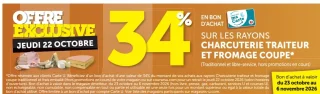 34% en bon d'achat sur les rayons charcuterie traiteur et fromage coupe