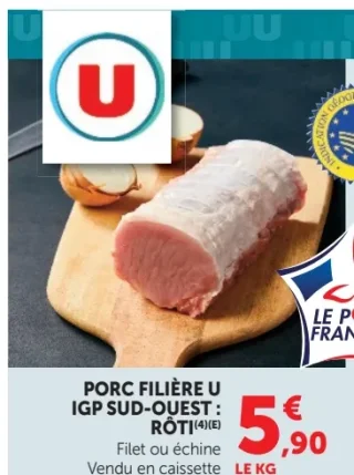 Rôti de porc Filière U IGP Sud-Ouest
