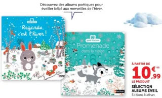 Sélection Albums Éveil Éditions Nathan (Petit Nathan - Regarde, c'est l'hiver ! / Promenade dans la neige)