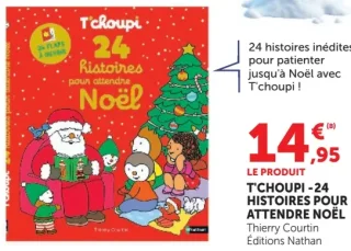 T'choupi - 24 histoires pour attendre Noël Thierry Courtin Éditions Nathan