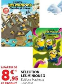 Sélection de livres Les Minions 3 Éditions Hachette Jeunesse