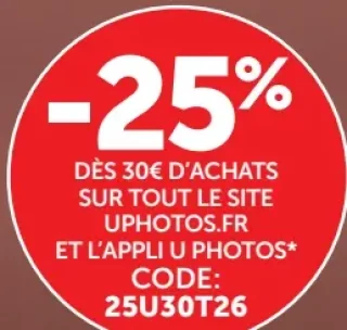Remise U Photos -25% dès 30€ d'achats