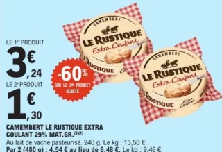 CAMEMBERT LE RUSTIQUE EXTRA COULANT 29% MAT.GR.