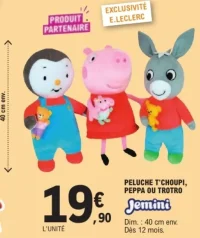 Peluche T'choupi, Peppa ou Trotro Jemini