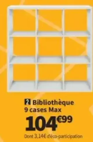 Bibliothèque 9 cases Max
