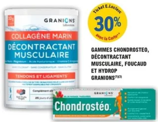 Gammes Chondrostéo, Décontractant Musculaire, Foucaud et Hydrop Granions