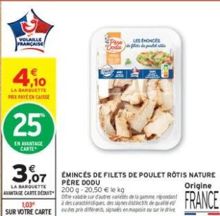 ÉMINCÉS DE FILETS DE POULET RÔTIS NATURE PÈRE DODU