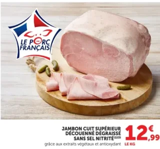 Jambon cuit supérieur découenné dégraissé sans sel nitrité Le Porc Français