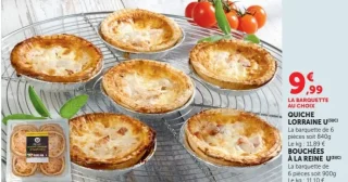 Quiche lorraine U / Bouchées à la reine U
