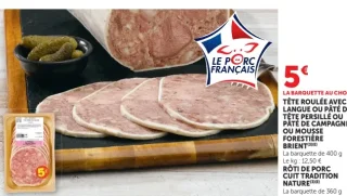 Tête roulée avec langue ou Pâté de tête persillé ou Pâté de campagne ou Mousse forestière Brient ou Rôti de porc cuit tradition nature