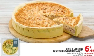 Quiche lorraine ou quiche saumon épinard