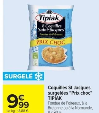 Coquilles St Jacques surgelées "Prix choc" Tipiak