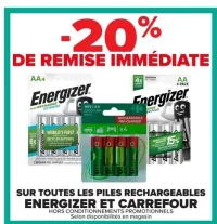 Piles rechargeables Energizer et Carrefour
