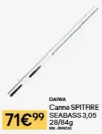Daiwa Canne SPITFIRE SEABASS 3,05 28/84g
