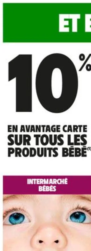 10% en avantage carte sur tous les produits bébé Intermarché Bébés