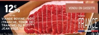 Viande bovine : rôti (tranche, tende de tranche) ou rôti Jean Rozé