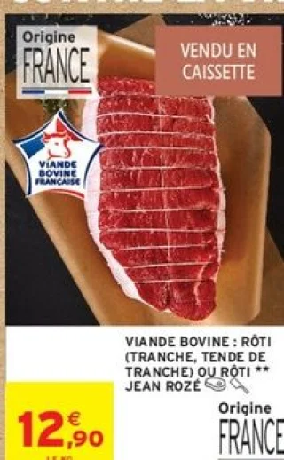 Viande bovine : rôti (tranche, tende de tranche) ou rôti ** Jean Rosé