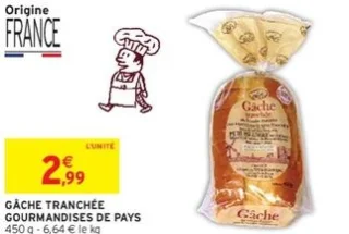 GÂCHE TRANCHÉE GOURMANDISES DE PAYS