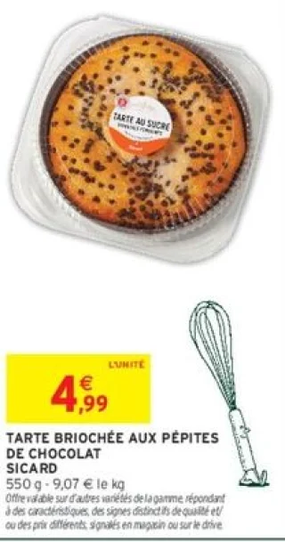 Tarte briochée aux pépites de chocolat Sicard