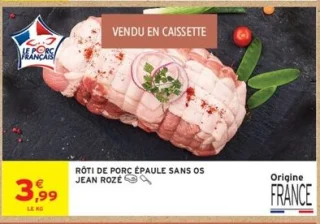 Rôti de porc épaule sans os Jean Rozé