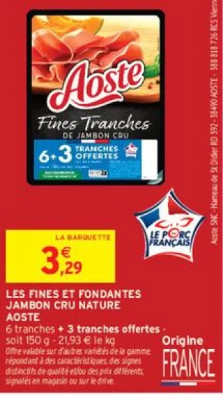 Jambon cru nature Les Fines et Fondantes Aoste