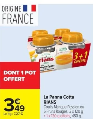La Panna Cotta RIANS Coulis Mangue Passion ou 5 Fruits Rouges, 3 x 120 g + 1 x 120 g offerts, 480 g.