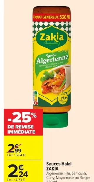 Sauces Halal ZAKIA Algérienne, Pita, Samouraï, Curry, Mayonnaise ou Burger