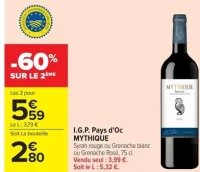 Vin I.G.P. Pays d'Oc MYTHIQUE Syrah rouge ou Grenache blanc ou Grenache Rosé