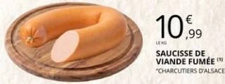 Saucisse de Viande Fumée Charcutiers d'Alsace