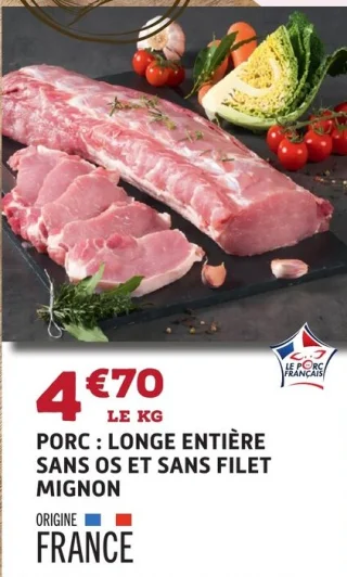 PORC : LONGE ENTIÈRE SANS OS ET SANS FILET MIGNON