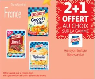 2+1 offert au choix  sur la gamme lustucru 