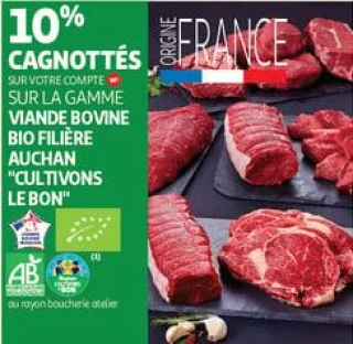 10% cagnottés<br>sur votre compte<cagnotte> sur la gamme viande bovine bio filière auchan "cultivons le bon" 