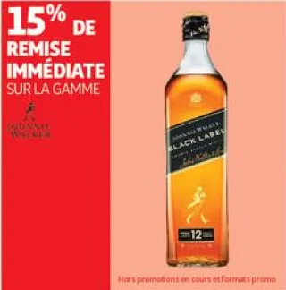 15% de remise immédiate  sur la gamme johnnie walker 