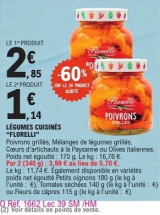 Légumes cuisinés Florelli Poivrons grillés, Mélanges de légumes grillés, Cœurs d'artichauts à la Paysanne ou Olives italiennes