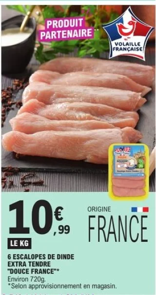 6 escalopes de dinde extra tendre Douce France